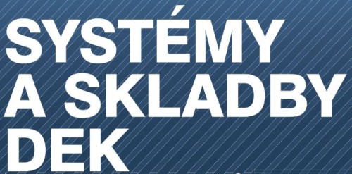 SYSTÉMY A SKLADBY DEK – POMOC PROJEKTANTŮM
PŘI NÁVRHU SKLADEB
