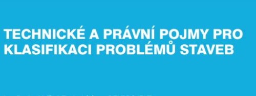 TECHNICKÉ A PRÁVNÍ POJMY PRO KLASIFIKACI PROBLÉMŮ STAVEB