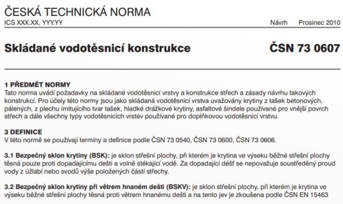 V CTN DEK VZNIKÁ NÁVRH NOVÉ ČESKÉ TECHNICKÉ NORMY ČSN 73 0607