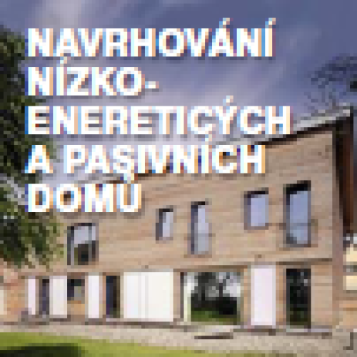 Navrhování nízkoenergetických pasivních domů