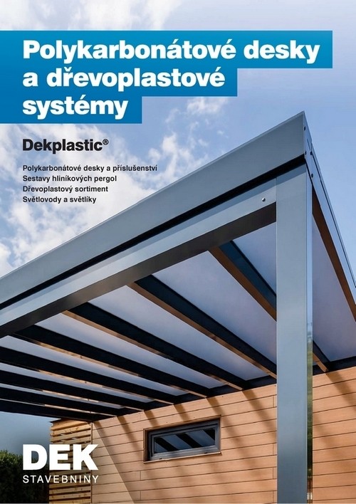 Polykarbonátové desky a dřevoplastové systémy